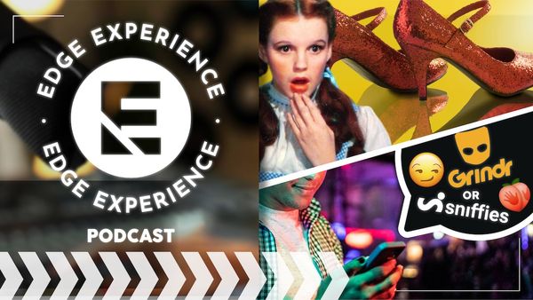 The EDGE Experience: There's No Place Like Home: Dorothy's Ruby Slippers And The Grindr/Sniffies Debate